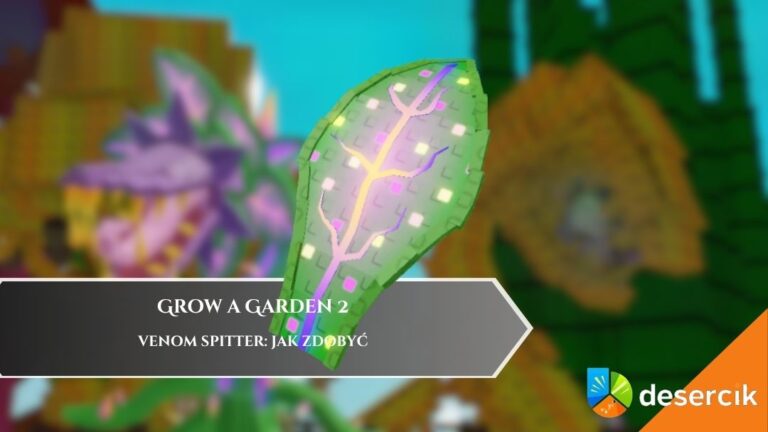 Grow a Garden 2 – Venom Spitter: jak zdobyć