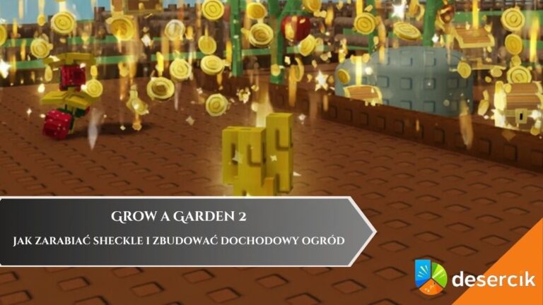 Grow a Garden 2 – jak zarabiać Sheckle i zbudować dochodowy ogród