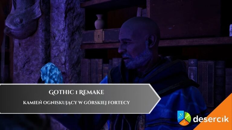 Gothic 1 Remake – Kamień ogniskujący w Górskiej Fortecy