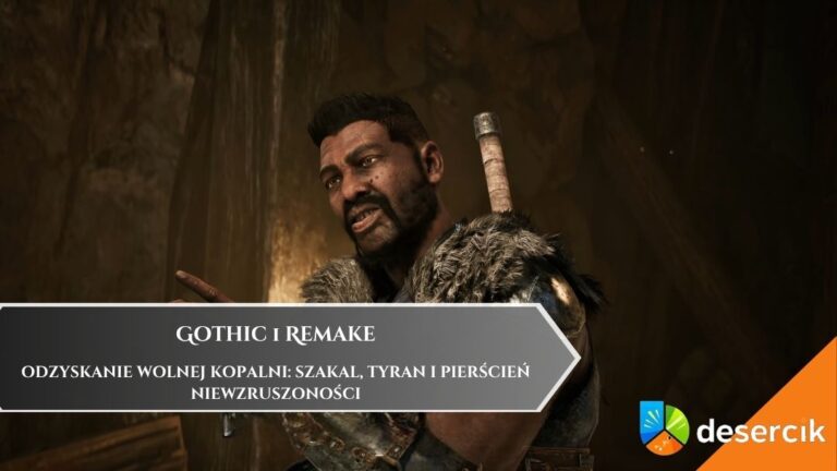 Gothic 1 Remake – Odzyskanie Wolnej Kopalni: szakal, tyran i Pierścień Niewzruszoności