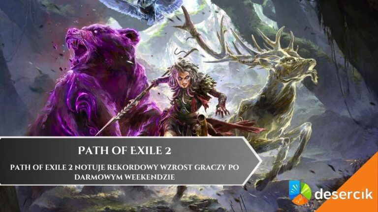 Path of Exile 2 notuje rekordowy wzrost graczy po darmowym weekendzie