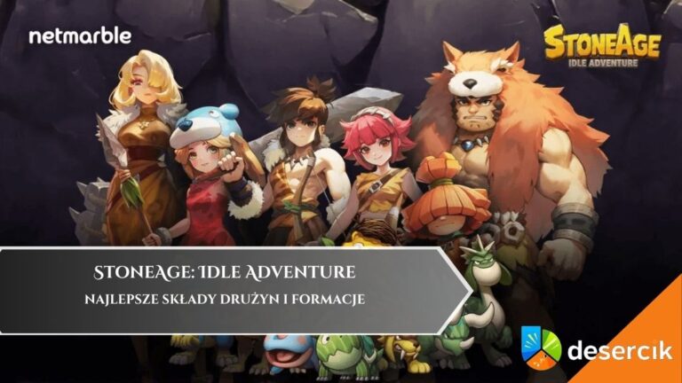 StoneAge: Idle Adventure &ndash; najlepsze składy drużyn i formacje