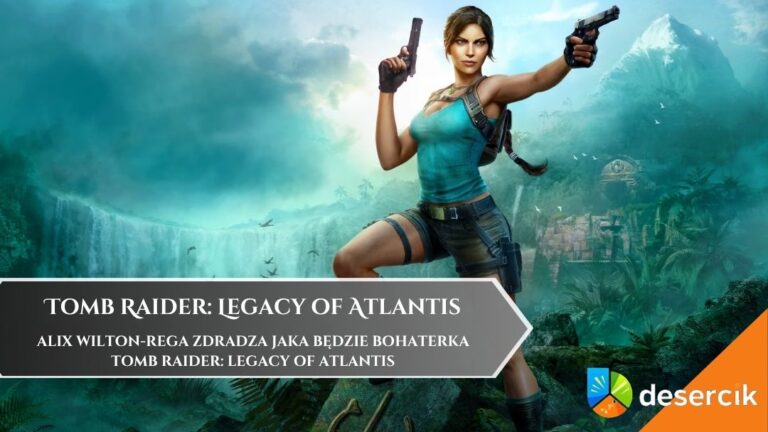 Alix Wilton-Rega zdradza jaka będzie bohaterka Tomb Raider: Legacy of Atlantis