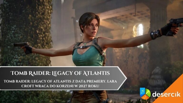 Tomb Raider: Legacy of Atlantis z datą premiery. Lara Croft wraca do korzeni w 2027 roku