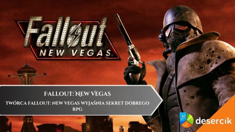 Twórca Fallout: New Vegas wyjaśnia sekret dobrego RPG