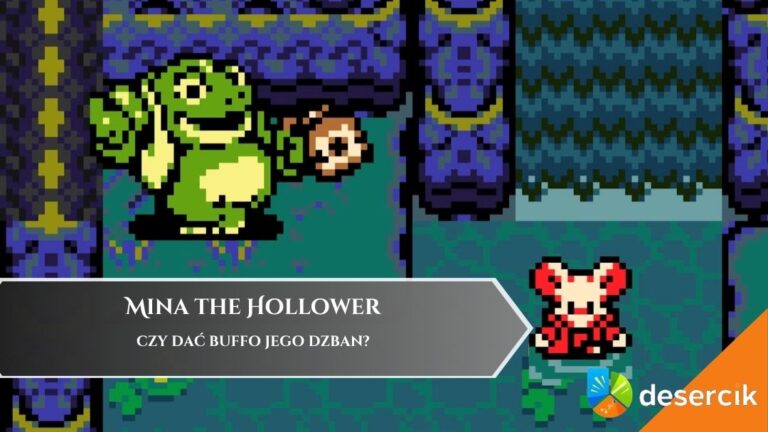 Mina the Hollower – czy dać Buffo jego dzban?