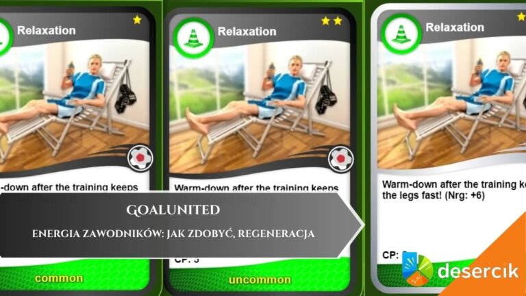 Goalunited &ndash; energia zawodnik&oacute;w: jak zdobyć, regeneracja