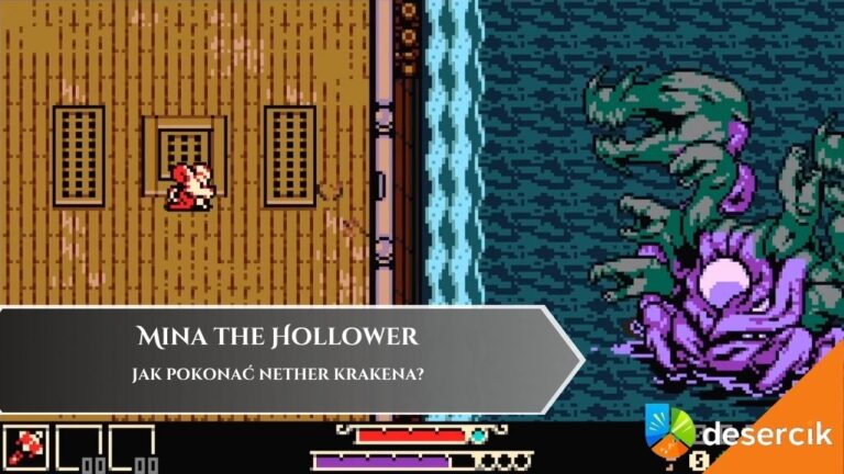 Mina the Hollower – jak pokonać Nether Krakena?