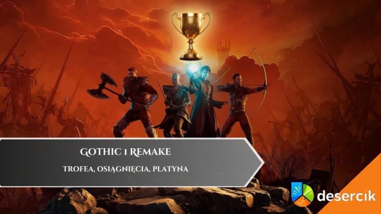 Gothic 1 Remake – trofea, osiągnięcia, platyna