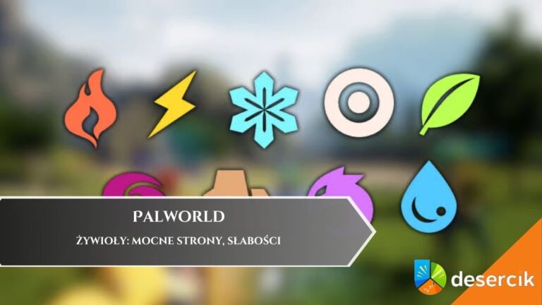 Palworld &ndash; żywioły: mocne strony, słabości