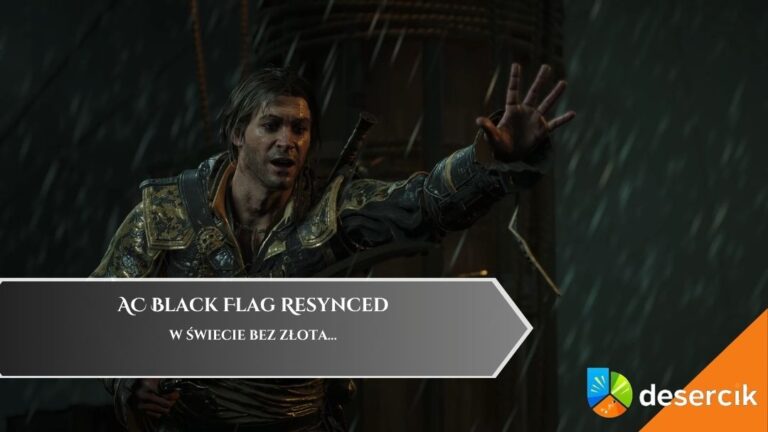 AC Black Flag Resynced &ndash; W świecie bez złota&hellip;