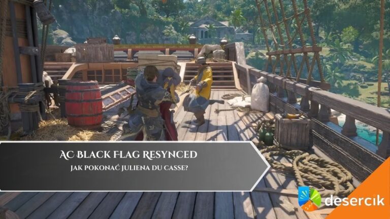AC Black Flag Resynced &ndash; jak pokonać Juliena Du Casse?