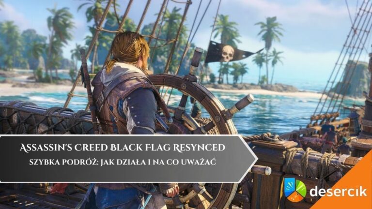 Assassin’s Creed Black Flag Resynced – Szybka podróż: jak działa i na co uważać