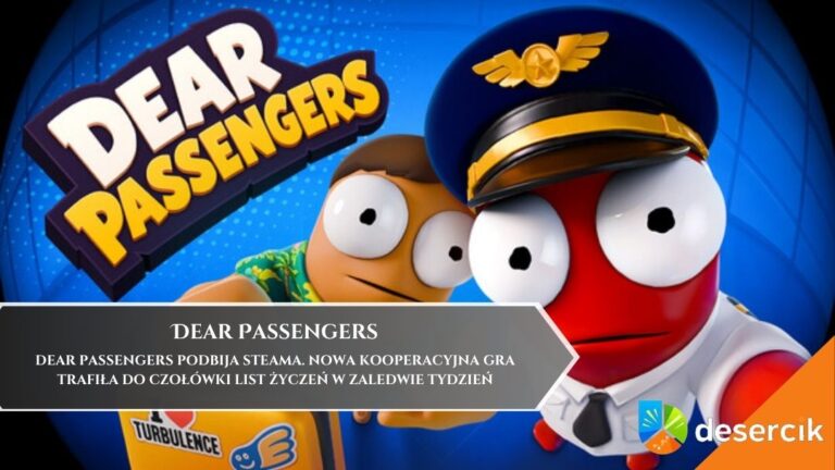 Dear Passengers podbija Steama. Nowa kooperacyjna gra trafiła do czołówki list życzeń w zaledwie tydzień