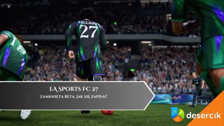 EA Sports FC 27 &ndash; zamknięta beta, jak się zapisać