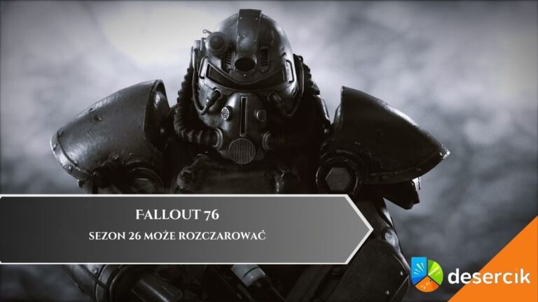 Fallout 76 – Sezon 26 może rozczarować