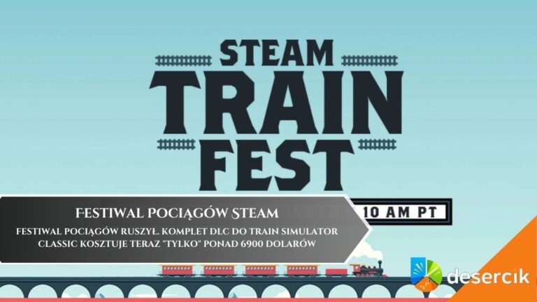 Festiwal Pociągów ruszył. Komplet DLC do Train Simulator Classic kosztuje teraz „tylko” ponad 6900 dolarów