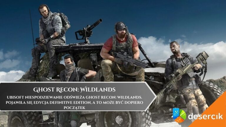Ubisoft niespodziewanie odświeża Ghost Recon: Wildlands. Pojawiła się edycja Definitive Edition, a to może być dopiero początek