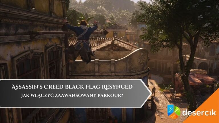 Assassin&rsquo;s Creed Black Flag Resynced &ndash; Jak włączyć zaawansowany parkour?