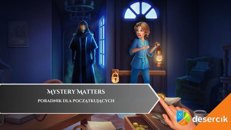 Mystery Matters – poradnik dla początkujących