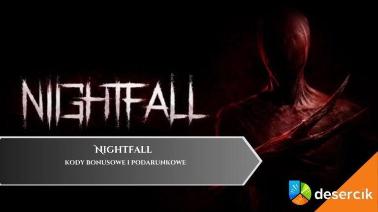 Nightfall &ndash; kody bonusowe i podarunkowe