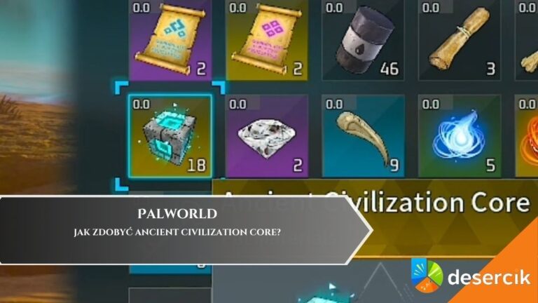 Palworld &ndash; jak zdobyć Ancient Civilization Core?