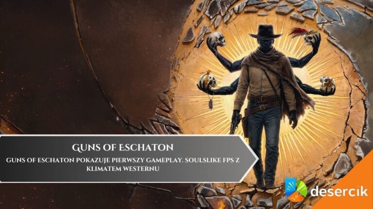 Guns of Eschaton pokazuje pierwszy gameplay. Soulslike FPS z klimatem westernu