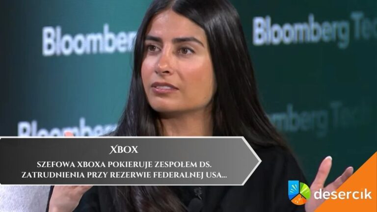Szefowa Xboxa pokieruje zespołem ds. zatrudnienia przy Rezerwie Federalnej USA. Kilka dni wcześniej ogłosiła zwolnienie 3200 pracownik&oacute;w