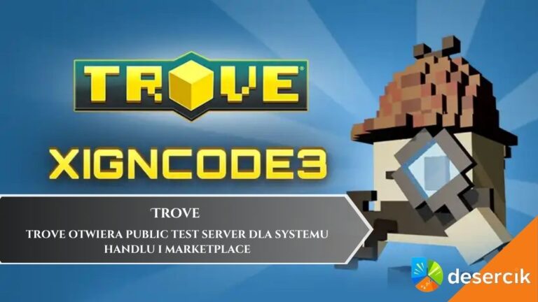 Trove otwiera Public Test Server dla systemu handlu i Marketplace