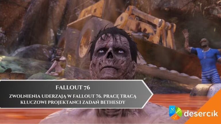Zwolnienia uderzają w Fallout 76. Pracę tracą kluczowi projektanci zadań Bethesdy